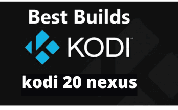20 best Kodi 20.2 builds 2023