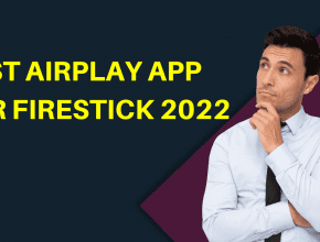 6 best airplay app for firestick 2022