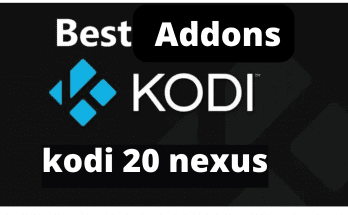 best Kodi 20.2 Nexus addons 2023