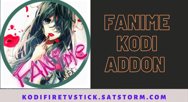 How to Install Fanime Kodi Addon 2022 on Kodi 19.4 for amazon fire stick