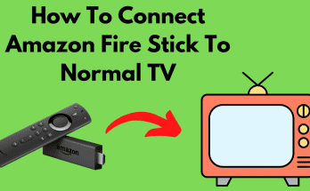 How To Connect Amazon Fire Stick To Normal TV