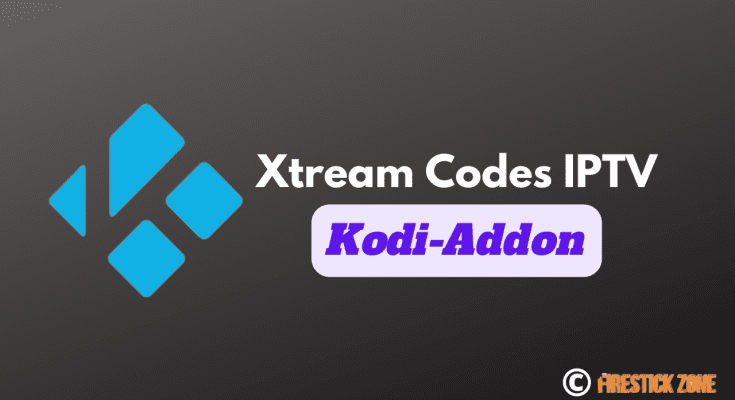 Xtream Codes IPTV Kodi Addon