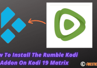 How To Install The Rumble Kodi Addon On Kodi 19 Matrix How To Install The Rumble Kodi Addon On Kodi 19 Matrix