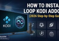How to Install Loop Kodi Addon (2026 Step-by-Step Guide)